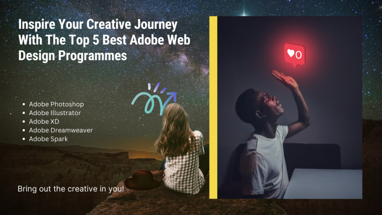 Inspire Your Creative Journey with the Top 5 Best Adobe Web Design Programmes