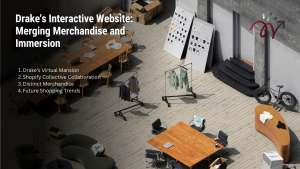 Drake’s Interactive Website: Merging Merchandise and Immersion